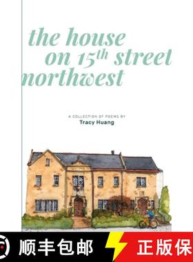 【3-4周达】The House on 15th Street Northwest: A Collection of Poems [9780578739557]