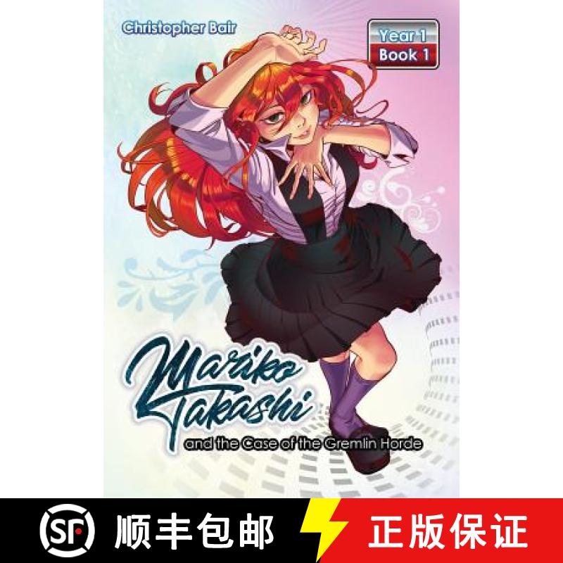 【3-4周达】Mariko Takashi and the Case of the Gremlin Horde [9780999231104]