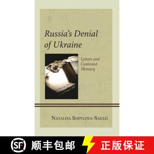 【3-4周达】精装 Russia's Denial of Ukraine : Letters and Contested Memory [9781666941814]