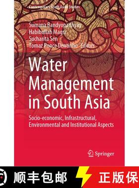 【3-4周达】Water Management in South Asia : Socio-economic, Infrastructural, Environmental and Instit... [9783030352363]