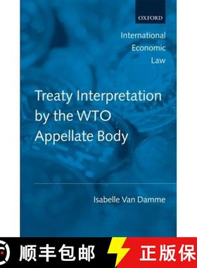 【3-4周达】Treaty Interpretation by the WTO Appellate Body [9780199562237]
