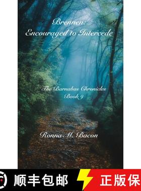 预订 Brennen:  Encouraged to Intercede [9781989699423]