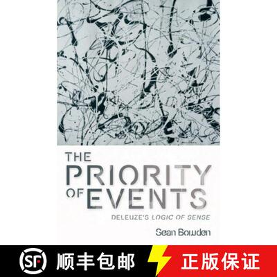 【3-4周达】精装 The Priority of Events: Deleuze's Logic of Sense [9780748643592]