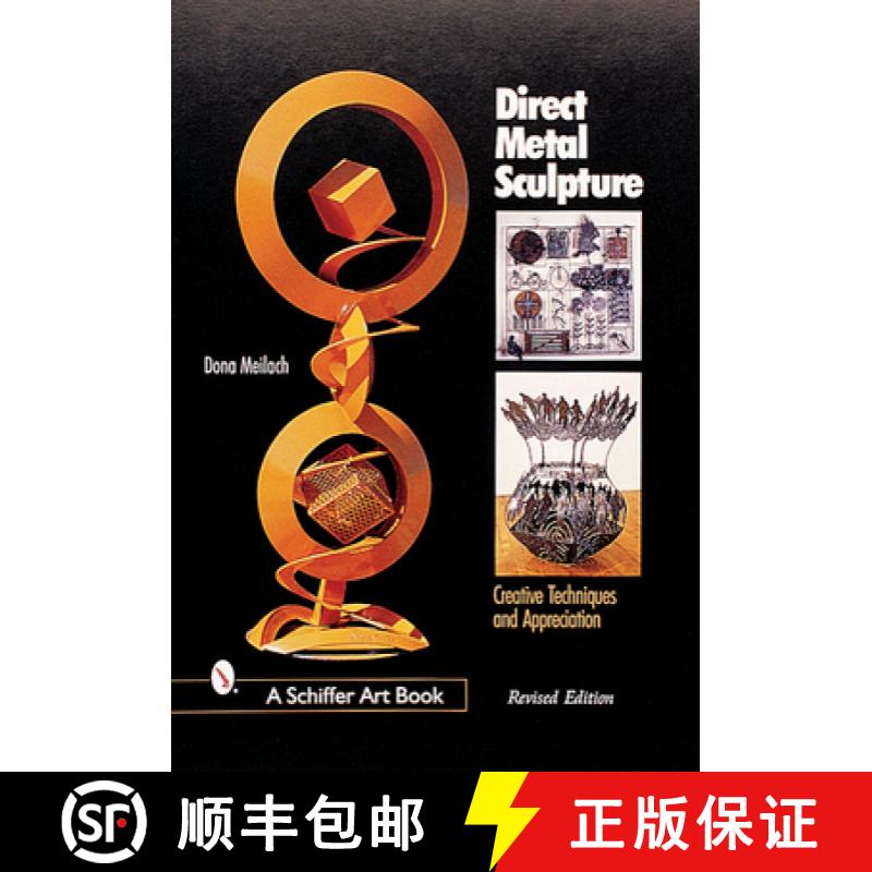 【3-4周达】Direct Metal Sculpture: Creative Techniques and Appreciation [9780764312540]