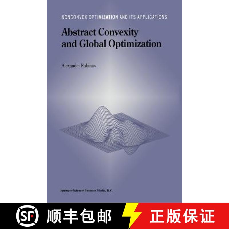 【4周达】Abstract Convexity and Global Optimization [9781441948311]