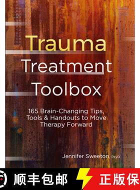【3-4周达】Trauma Treatment Toolbox: 165 Brain-Changing Tips, Tools & Handouts to Move Therapy Forward [9781683731795]
