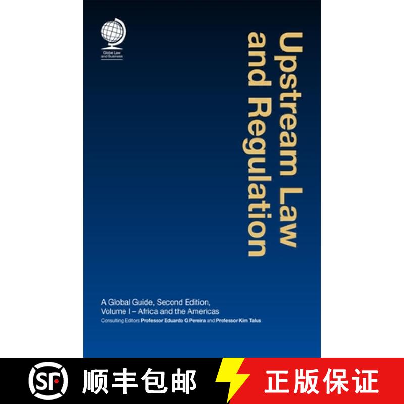 【3-4周达】Upstream Law and Regulation : A Global Guide, Second Edition [9781911078241]