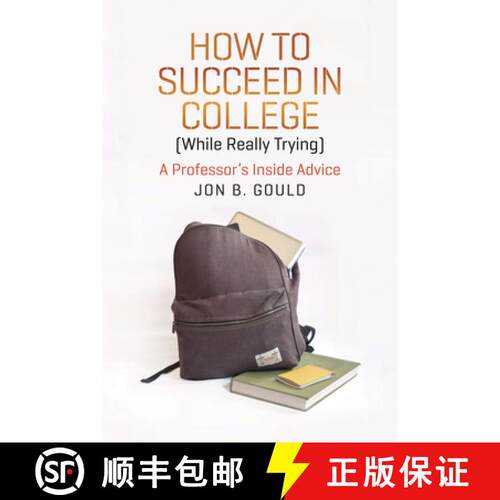【3-4周达】How to Succeed in College (While Really Trying) – A Professor`s Inside Advice [9780226304663]