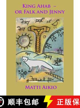 【3-4周达】King Ahab ? or Falk and Jenny [9780990766155]