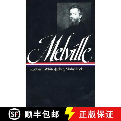 【3-4周达】精装 Herman Melville: Redburn, White-Jacket, Moby-Dick (LOA #9) [9780940450097]