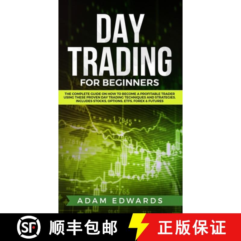 【3-4周达】Day Trading for Beginners: The Complete Guide on How to Become a Profitable Trader Using T... [9781951652081]