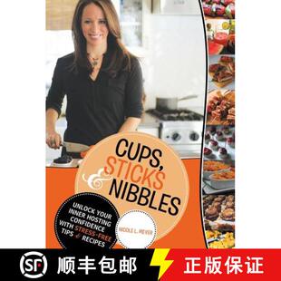 【3-4周达】Cups, Sticks & Nibbles: Unlock Your Inner Hosting Confidence with Stress-Free Tips & Recipes [9781489704207]