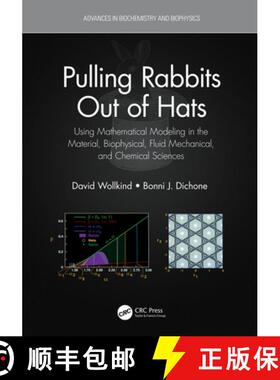 【3-4周达】Pulling Rabbits Out of Hats: Using Mathematical Modeling in the Material, Biophysical, Flu... [9781032050072]