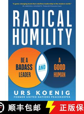 预订 Radical Humility: Be a Badass Leader and a Good Human [9781637554050]