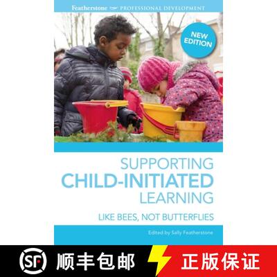 【3-4周达】Supporting Child-initiated Learning: Like Bees, Not Butterflies [9781408189160]