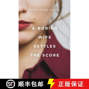 【3-4周达】A Boring Wife Settles the Score [9781487009373]
