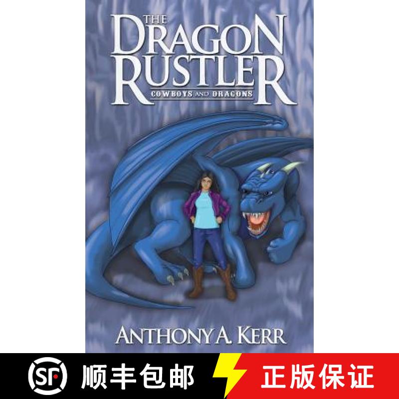 【3-4周达】The Dragon Rustler (Cowboys and Dragons Book 1) [9780996856508]