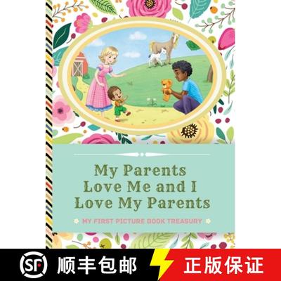 预订 My Parents Love Me and I Love My Parents: Picture Books for Newborns - Picture Book Treasury for... [9788366294660]