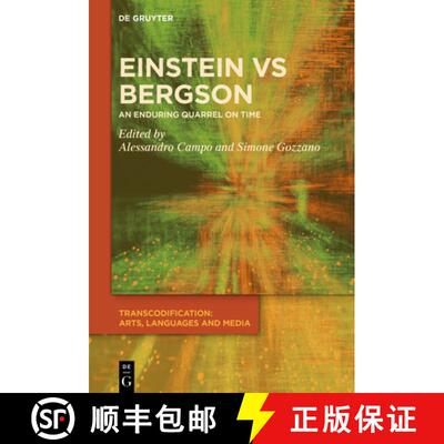 【3-4周达】精装 Einstein vs. Bergson – An Enduring Quarrel on Time [9783110753509]