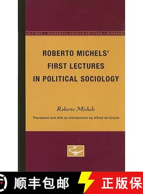 【3-4周达】Roberto Michels' First Lectures in Political Sociology [9780816659715]