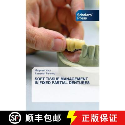 【3-4周达】Soft Tissue Management in Fixed Partial Dentures [9786138951711]