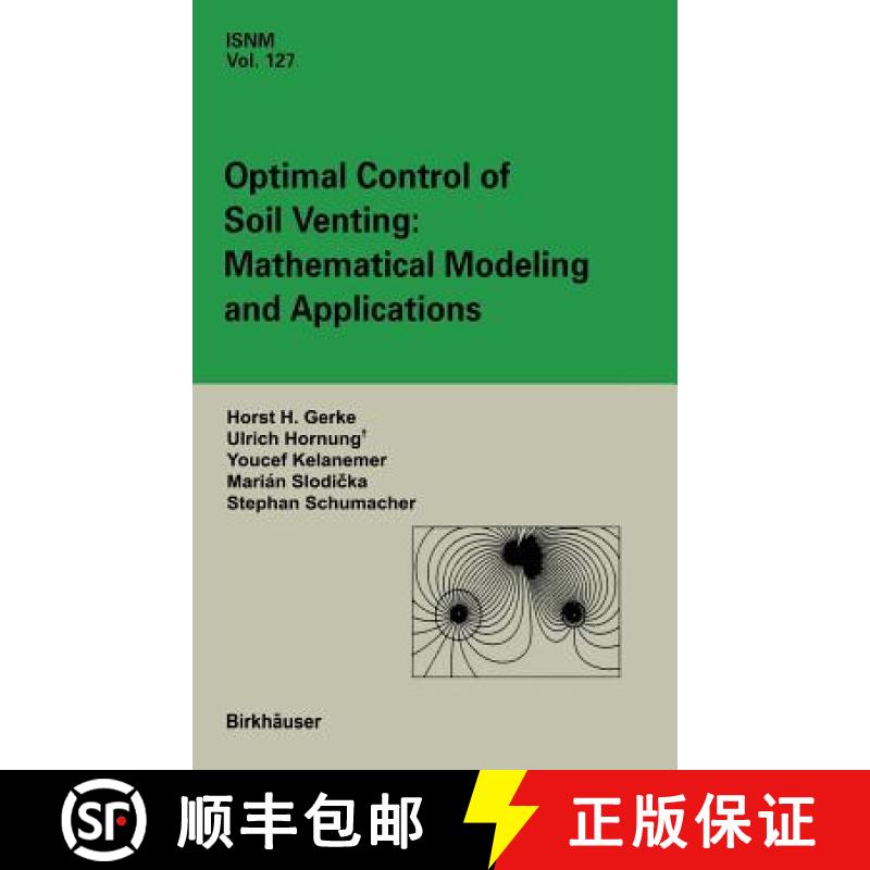 【3-4周达】Optimal Control of Soil Venting: Mathematical Modeling and Applications [9783764360412]