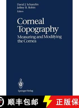 【3-4周达】Corneal Topography: Measuring and Modifying the Cornea [9781461276593]
