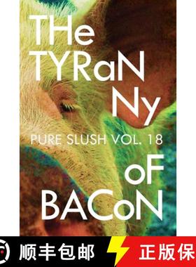 【3-4周达】The Tyranny of Bacon Pure Slush Vol. 18 [9781922427021]