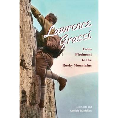 【4周达】Lawrence Grassi : From Piedmont to the Rocky Mountains [9781442626249]