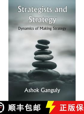 预订 Strategists And Strategy: Dynamics of Making Strategy [9789390917372]