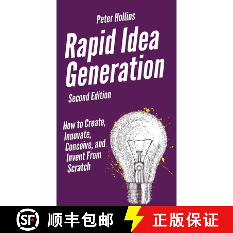 【3-4周达】Rapid Idea Generation: How to Create, Innovate, Conceive, and Invent From Scratch [9781647431617]