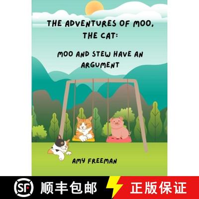 【3-4周达】The Adventures of Moo, The Cat: Moo And Stew Have An Argument [9781998565221]