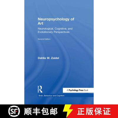 【3-4周达】精装 Neuropsychology of Art : Neurological, Cognitive, and Evolutionary Perspectives [9781138856073]