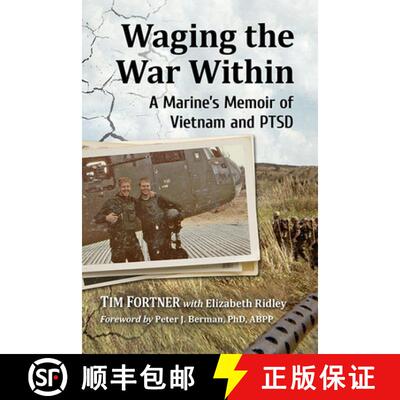 【3-4周达】Waging the War Within : A Marine's Memoir of Vietnam and PTSD [9781476680682]