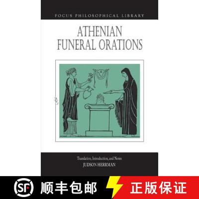 【3-4周达】The Athenian Funeral Orations [9781585100781]