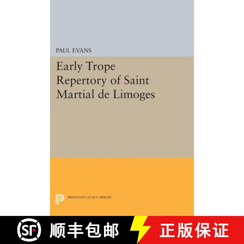 【3-4周达】Early Trope Repertory of Saint Martial de Limoges [9780691621036]
