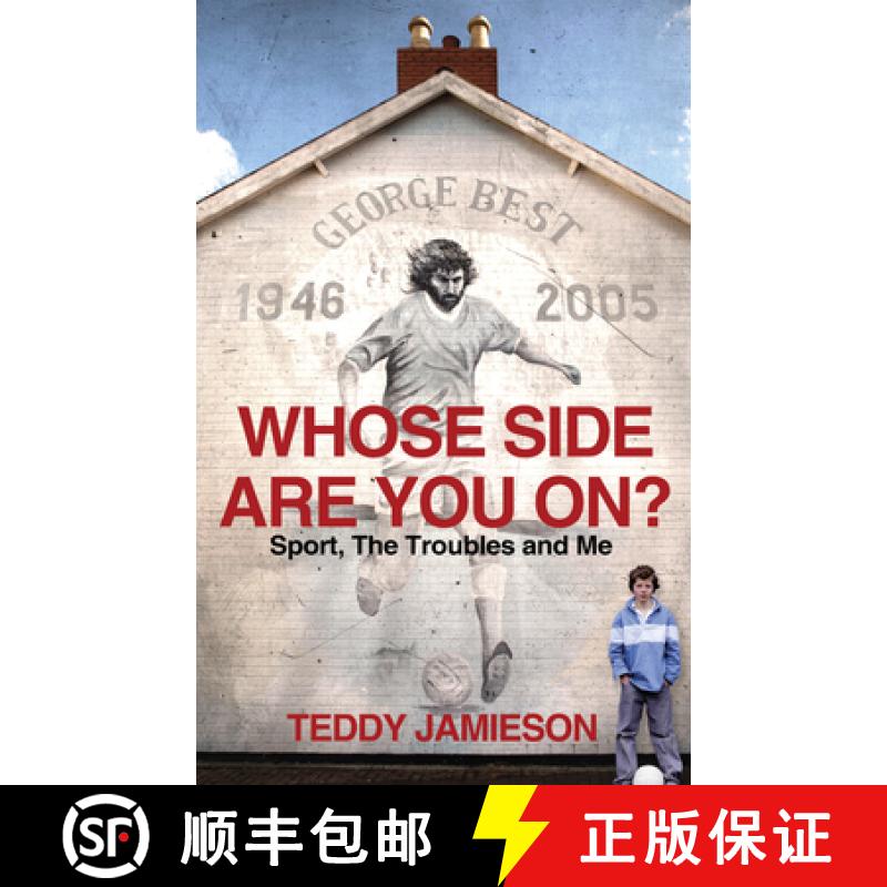 【3-4周达】Whose Side Are You On?: Sport, the Troubles and Me [9780224082976]