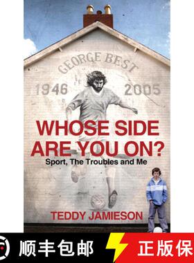 【3-4周达】Whose Side Are You On?: Sport, the Troubles and Me [9780224082976]