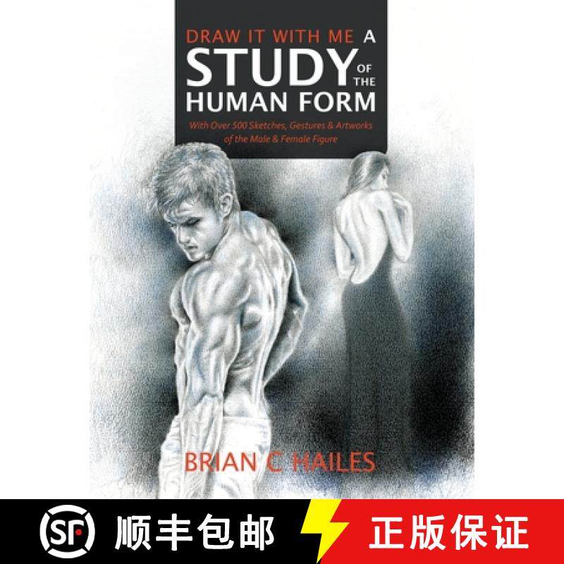 预订 Draw It With Me - A Study of the Human Form: With Over 500 Sketches, Gestures and Artworks of th... [9781951374396]