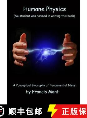 预订 Humane Physics: Book I - Classical Physics - Second Edition [9780994909404]