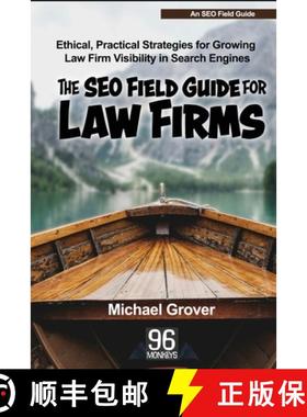 【3-4周达】The SEO Field Guide for Law Firms: Ethical, Practical Strategies for Growing Law Firm Visi... [9798349320217]