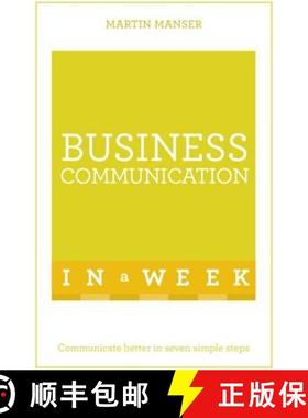 【3-4周达】Business Communication In A Week: Communicate Better In Seven Simple Steps [9781473609389]