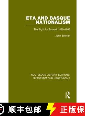 【3-4周达】ETA and Basque Nationalism (RLE: Terrorism & Insurgency): The Fight for Euskadi 1890-1986 [9781138900288]