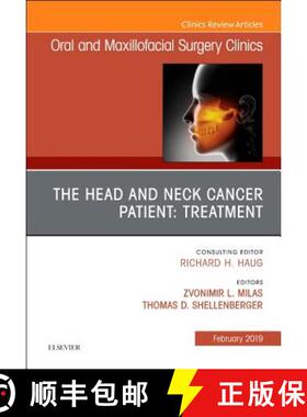 【3-4周达】The Head and Neck Cancer Patient: Neoplasm Management, an Issue of Oral and Maxillofacial ... [9780323654791]