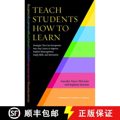 【3-4周达】Teach Students How to Learn: Strategies You Can Incorporate Into Any Course to Improve Stu... [9781620363164]