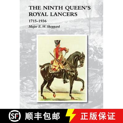 【3-4周达】Ninth Queen's Royal Lancers1715-1936 [9781845749781]