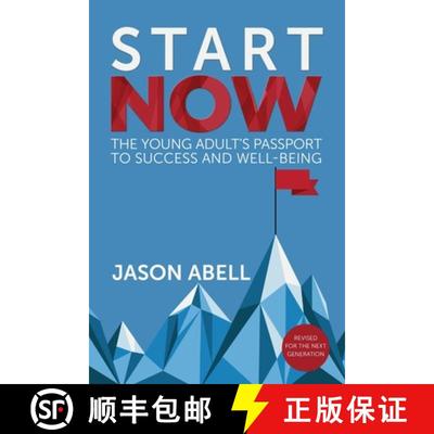 【3-4周达】Start Now: The Young Adult's Passport to Success and Well-Being [9780997017489]