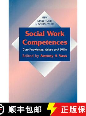 【3-4周达】Social Work Competences: Core Knowledge, Values and Skills [9780803978003]