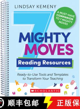 【3-4周达】7 Mighty Moves Reading Resources: Ready-To-Use Tools and Templates to Transform Your Teaching [9781546152514]