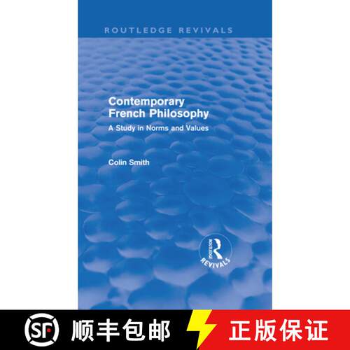 【3-4周达】精装 Contemporary French Philosophy (Routledge Revivals): A Study in Norms and Values [9780415610704]